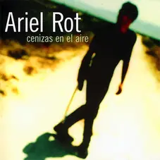 Ariel Rot - CENIZAS EN EL AIRE