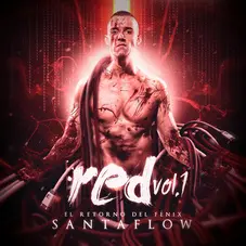 Santaflow - RED VOL. 1 - EL RETORNO DEL FNIX