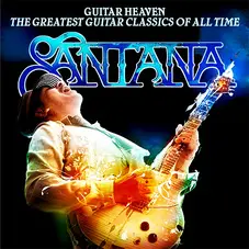 Carlos Santana - GUITAR HEAVEN: THE GREATEST GUITAR CLASSICS OF ALL TIME (CD + DVD)