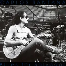 Carlos Santana - BLUES FOR SALVADOR