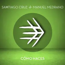 Santiago Cruz - CMO HACES - SINGLE