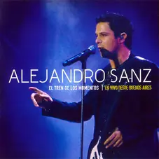 Alejandro Sanz - EL TREN DE LOS MOMENTOS / EN VIVO DESDE BUENOS AIRES - CD + DVD