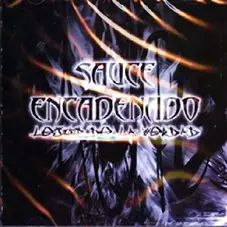 Sauce Encadenado - LEJOS DE LA VERDAD