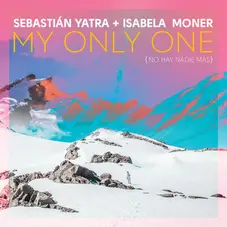 Sebastián Yatra - MY ONLY ONE - SINGLE