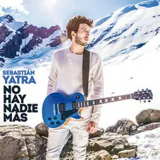 Sebastián Yatra - NO HAY NADIE MÁS - SINGLE