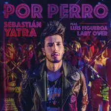 Sebastián Yatra - POR PERRO - SINGLE