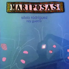 Silvio Rodriguez - MARIPOSAS