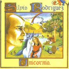 Silvio Rodriguez - UNICORNIO