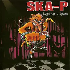 Ska-P - LAGRIMAS Y GOZOS