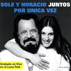 Horacio Guarany - JUNTOS POR ÚNICA VEZ - CON SOLEDAD 