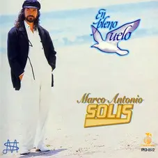 Marco Antonio Solis - EN PLENO VUELO
