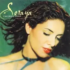 Soraya - CUERPO Y ALMA