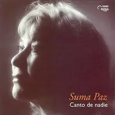 Suma Paz - CANTO DE NADIE