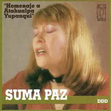 Suma Paz - HOMENAJE A ATAHUALPA YUPANQUI