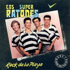 Super Ratones - ROCK DE LA PLAYA