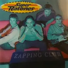Super Ratones - ZAPPING CLUB