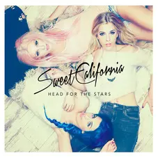 Sweet California - HEAD FOR THE STARS