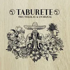 Taburete - TRES TEQUILAS & UN MEZCAL