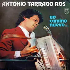 Antonio Tarragó Ros - UN CAMINO NUEVO