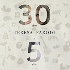 Teresa Parodi - 30 AÑOS + 5 DÍAS - CD