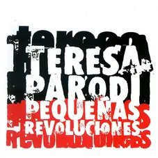 Teresa Parodi - PEQUEÑAS REVOLUCIONES