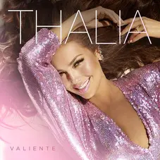 Thalía - CORAZÓN VALIENTE - SINGLE