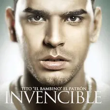 Tito El Bambino - INVENCIBLE