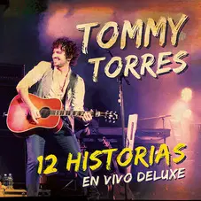 Tommy Torres - 12 HISTORIAS EN VIVO (CD+DVD)
