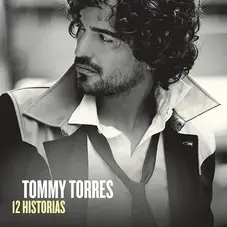Tommy Torres - 12 HISTORIAS