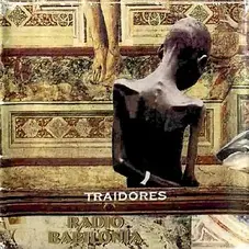 Traidores - RADIO BABILONIA