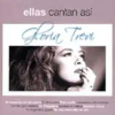 Gloria Trevi - ELLAS CANTAN ASI