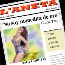 Gloria Trevi - NO SOY MONEDITA DE ORO