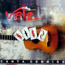 Vale Cuatro - CANTA CONMIGO