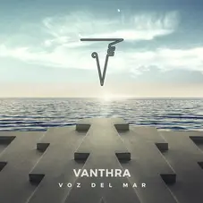 Vanthra - VOZ DEL MAR - SINGLE