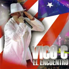 Vico C - EL ENCUENTRO  EN VIVO