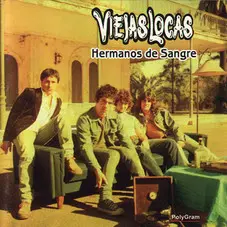 Viejas Locas - HERMANOS DE SANGRE