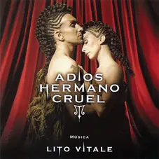 Lito Vitale - ADIOS HERMANO CRUEL