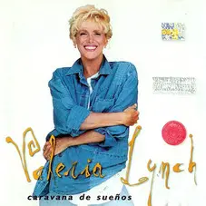 Valeria Lynch - CARAVANA DE SUEÑOS