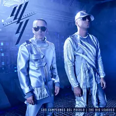 Wisin y Yandel - LOS CAMPEONES DEL PUEBLO - THE BIG LEAGUES