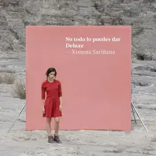 Ximena Sariana - NO TODO LO PUEDES DAR (EDICIN DELUXE) - CD 1