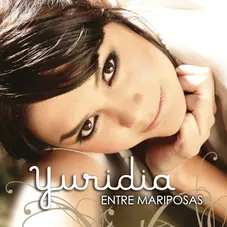 Yuridia - ENTRE MARIPOSAS