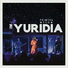 Yuridia - PRIMERA FILA