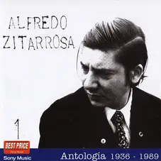 Alfredo Zitarrosa - ANTOLOGA 1 (1936-1989)