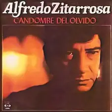 Alfredo Zitarrosa - CANDOMBE DEL OLVIDO