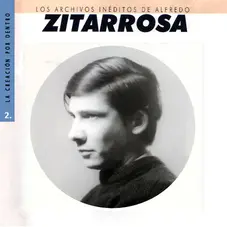 Alfredo Zitarrosa - LOS ARCHIVOS INDITOS DE ALFREDO ZITARROSA VOL 2