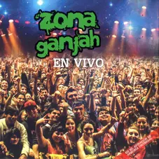 Zona Ganjah - ZONA GANJAH EN VIVO (CD+DVD)