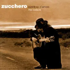 Zucchero - OVERDOSE D AMORE