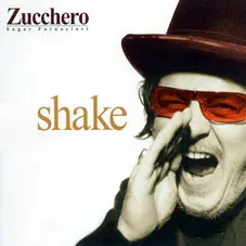 Zucchero - SHAKE